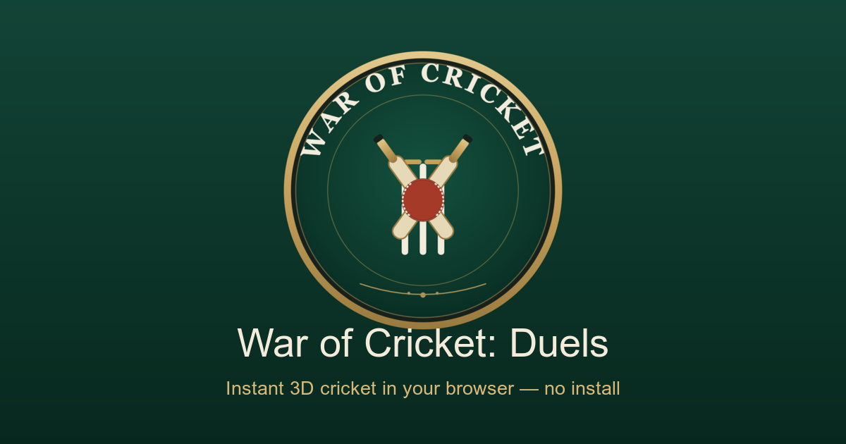 War of Cricket: Duels — free 3D browser cricket game