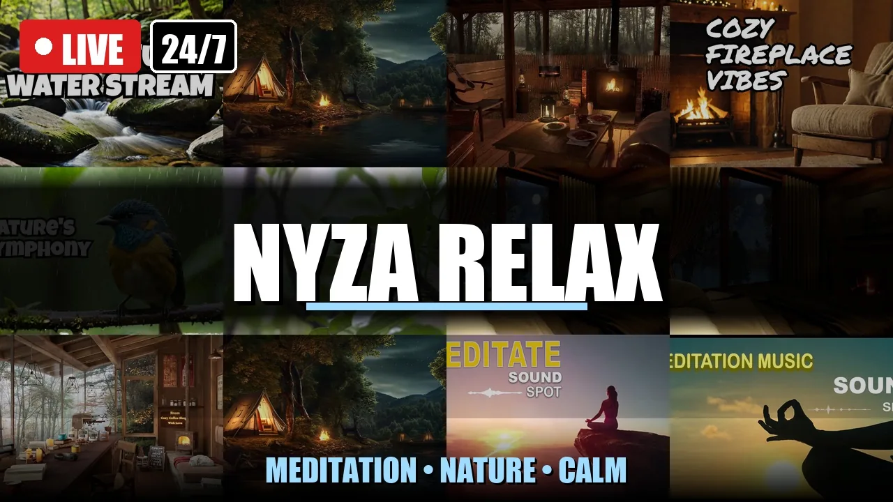 Nyza Relax live stream — Meditation, Nature & Calm Music